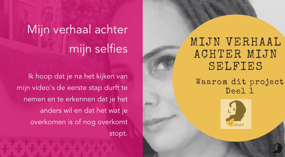 Mjn verhaal achter mijn selfies